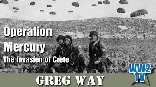 Operation Mercury - The Invasion of Crete