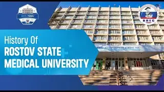 History of Rostov State Medical University | Official Channel for International Students