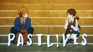 Past Lives | Tamako Love Story [AMV/Edit]