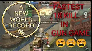NEW MAP FASTEST 18 KILLS IN GUN GAME ||  PUBG MOBILE