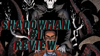 Shadowman #1 Review