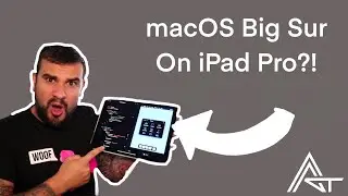 macOS Big Sur On The iPad Pro?!