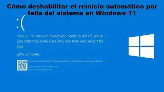 Deshabilitar el reinicio automático por falla del sistema en Windows 11 (evitar pantalla azul)