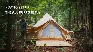 Bell Tent Fly: How to set up the All Purpose Fly