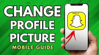 How To Change Snapchat Profile Picture - (Full Guide!)