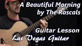 A Beautiful Morning by The Rascals Guitar Lesson