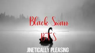 Black Swan slowed