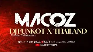 DJ FUNKOT TERBARU X THAILAND 2024 FULL BASS KENCENG