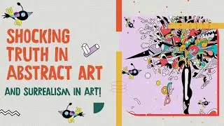 The Subtle Connection Between Abstract Art and Surrealism | Drawing a process to abstract art