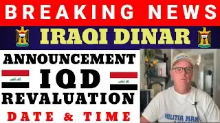 Iraqi Dinar √ IQD Update _Iraqi Dinar Revaluation Date Revealed _Big Change Rate √ Dinar Latest News