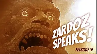 zardoz speaks episode 09