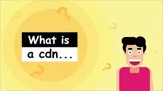 What is a CDN?