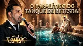 O Paralítico do Tanque de Betesda! #pregação #oração #fé