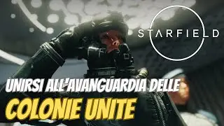 STARFIELD - Lore - Unirsi alla UC Vanguard