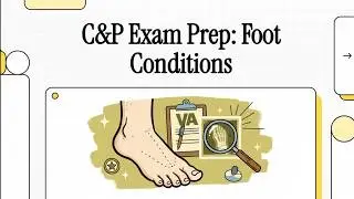 VA Foot Conditions C&P Exam: What to Expect & How to Prepare (2026)