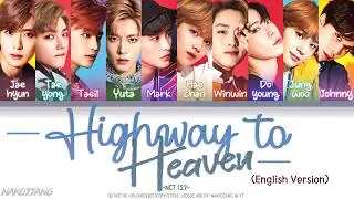 NCT 127 (엔시티 127) – Highway to Heaven (English Version) (Color Coded English Lyrics)