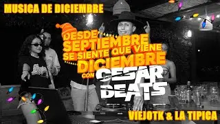 DESDE SEPTIEMBRE SE SIENTE QUE VIENE DICIEMBRE-DJ CESAR BEATS (Video set/Musica de Diciembre)