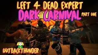 [Left 4 Dead 2] Psychopath Attempts to Beat Dark Carnival on Expert (Part 1)
