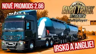 NOVÉ PROMODS 2.66 ANEB IRSKO A ANGLIE! | Euro Truck Simulator 2 ProMods Multiplayer #19