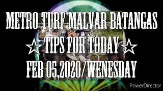 FEB 05,2020 - METRO TURF - TIPS FOR TODAY