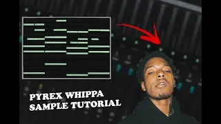 How To Make Samples For Pyrex Whippa | Cubeatz , Pvlace | FL Studio 20 Tutorial