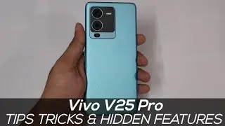 Vivo V25 Pro Tips Tricks and Hidden Features