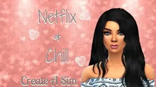 The Sims 4: Netflix and Chill: Create A Sim