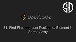 34. Find First and Last Position of Element in Sorted Array (LeetCode)