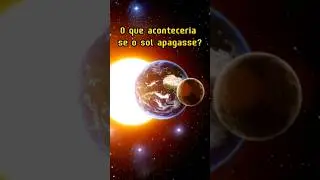 E SE O SOL APAGAR?