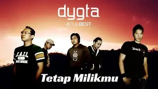 Dygta - Tetap Milikmu