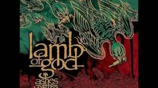 Lamb of God - Ashes Of The Wake