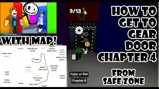 How to get to the Gear Door from Safe Zone in 