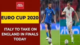 Euro Cup 2020: Italy Set Take On England In Euro Cup Finals Today | India Today