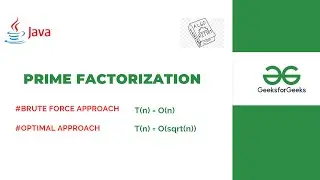 Prime Factorization | Brute Force & Optimal Approach Explained Step by Step