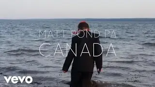 Matt Pond PA - Canada ft. Mel Guerison