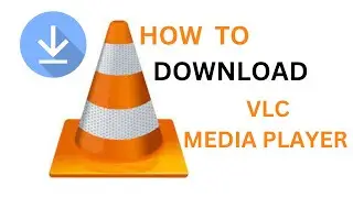 How To Download VLC Media Player