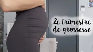 2e trimestre de grossesse | Symptômes, prise de poids, peurs ?
