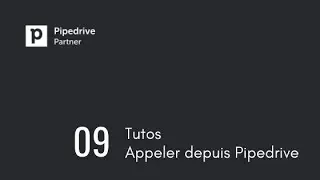 Pipedrive - Comment appeler depuis Pipedrive