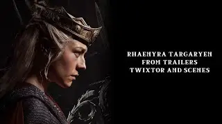 RHAENYRA TARGARYEN FROM TRAILERS SCENES AND TWIXTO