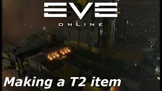 EVE Online - making a T2 item