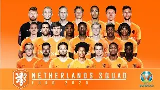 Netherlands Squad Euro 2020/2021 : 22 Player Names