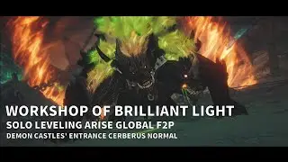 [Solo Leveling:Arise Global F2P] WOBL - Demons' Castle Entrance Cerberus Normal