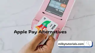 Apple Pay Alternatives