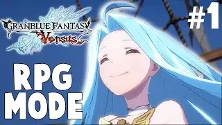 A New Journey Begins - Granblue Fantasy Versus PC RPG Mode (Part 1)