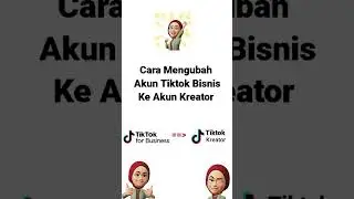 CARA MENGUBAH AKUN TIKTOK BISNIS MENJADI AKUN KREATOR | CARA GAMPANG
