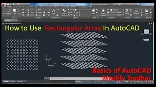 How use rectangular array in autocad how to make multiple objects in x and y direction