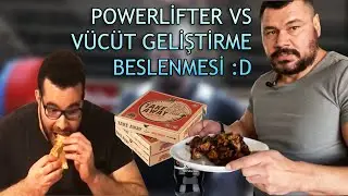 Savaş Cebeci VS Tuna Tavus Beslenmesi | Vücüt Geliştirmeci vs Powerlifter Nasıl Beslenir