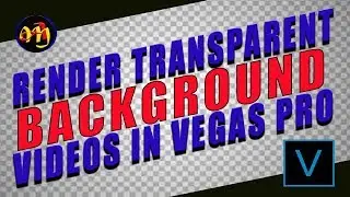 How To Render A Video With A Transparent Background In Sony Vegas