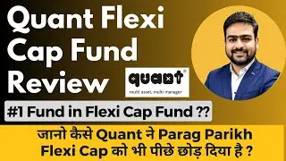 Quant Flexi Cap Fund Direct Growth Review | Parag Parikh Flexi Cap Fund vs Quant Flexi Cap Fund