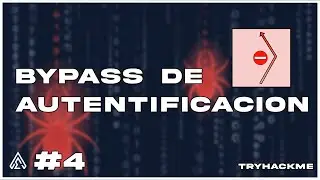 AUTHENTICATION BYPASS en ESPAÑOL - TryHackMe Jr. Penetration Tester